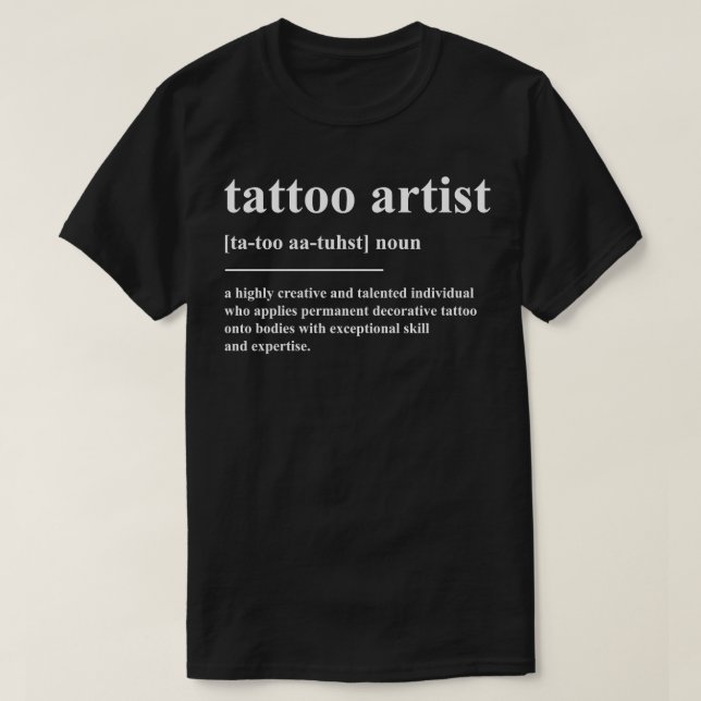 T-shirt Définition de l'artiste de tatouage (Design devant)