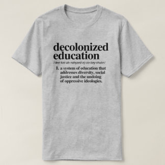 T-shirt Définition de l'éducation décolonisée