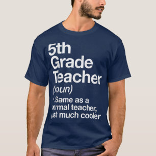 T-shirt Définition de l'enseignant de 5e année Drôle Retou