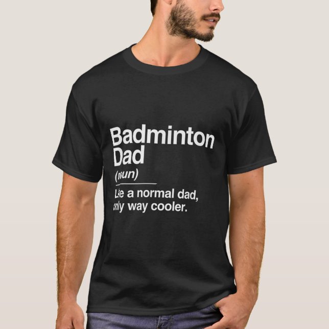 T-shirt Définition de papa de badminton simplement plus co (Devant)