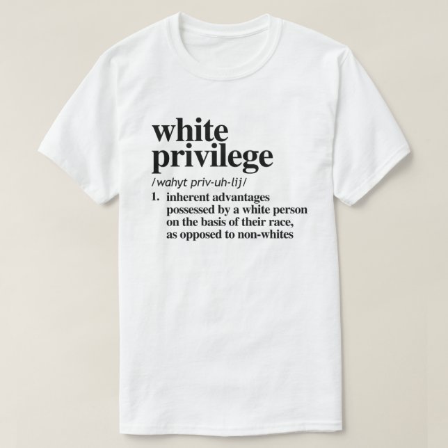 T-shirt Définition de privilège blanc (Design devant)