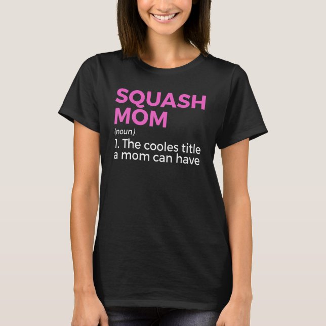 T-shirt Définition de Squash Mom  Joueur de squash 1 (Devant)