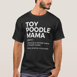 T-shirt Définition de Toy Poodle Mama