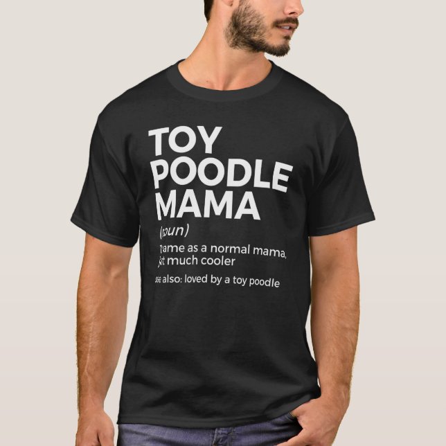 T-shirt Définition de Toy Poodle Mama (Devant)