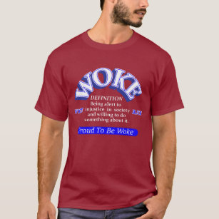 T-shirt Définition de Woke