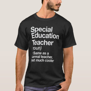 T-shirt Définition d'enseignant en éducation spécialisée R