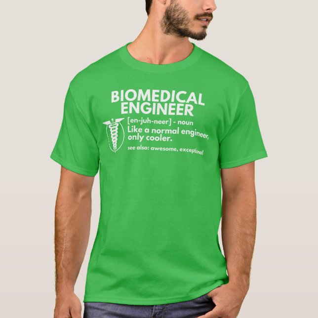 T-shirt Définition d'ingénieur biomédical Drôle d'ingénier (Devant)