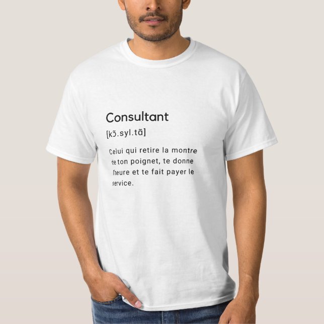 T-shirt Définition drôle du mot consultant. (Devant)