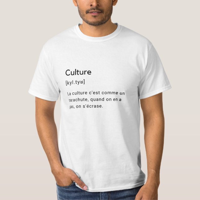 T-shirt Définition drôle du mot culture. (Devant)