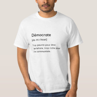 T-shirt Définition drôle du mot démocrate.