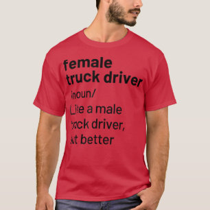 T-shirt Définition du conducteur de camion féminin