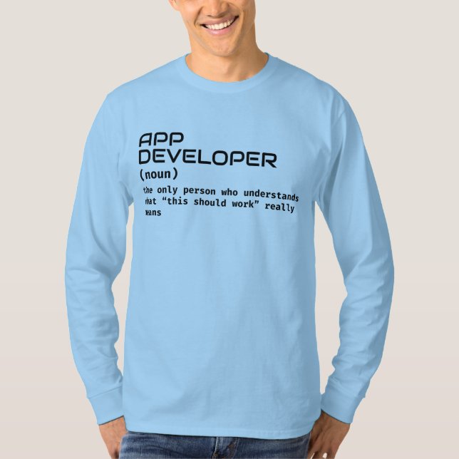 T-shirt Définition du développeur d'application - Chemise  (Devant)