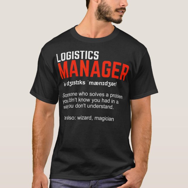 T-shirt Définition du gestionnaire logistique (Devant)