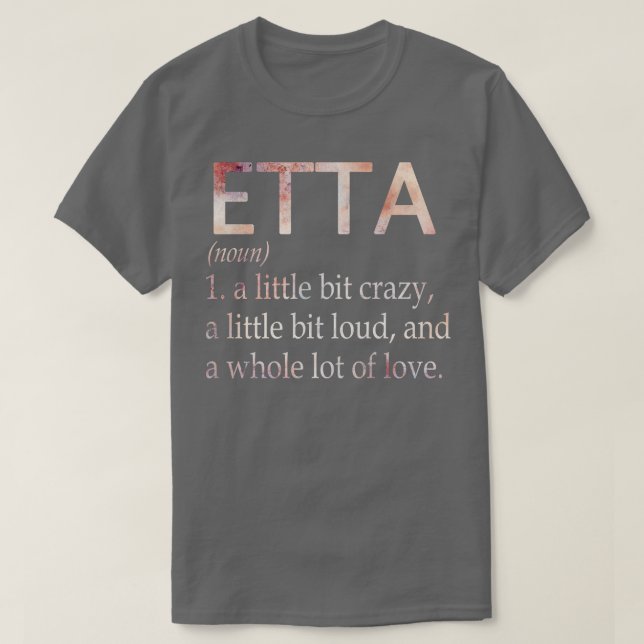 T-shirt Définition Du Nom De Fille Etta (Design devant)