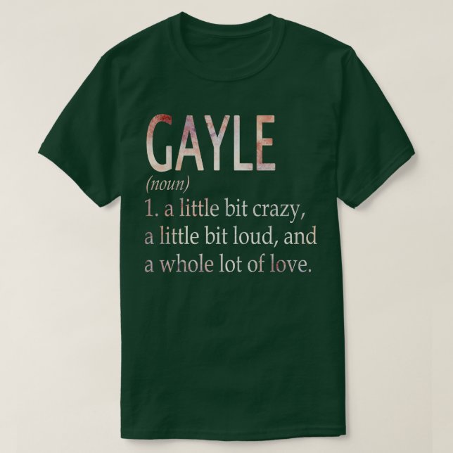T-shirt Définition du nom de la fille Gayle (Design devant)