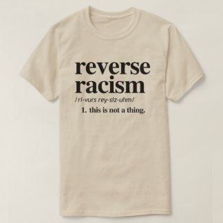 T-shirt Définition du racisme inverse