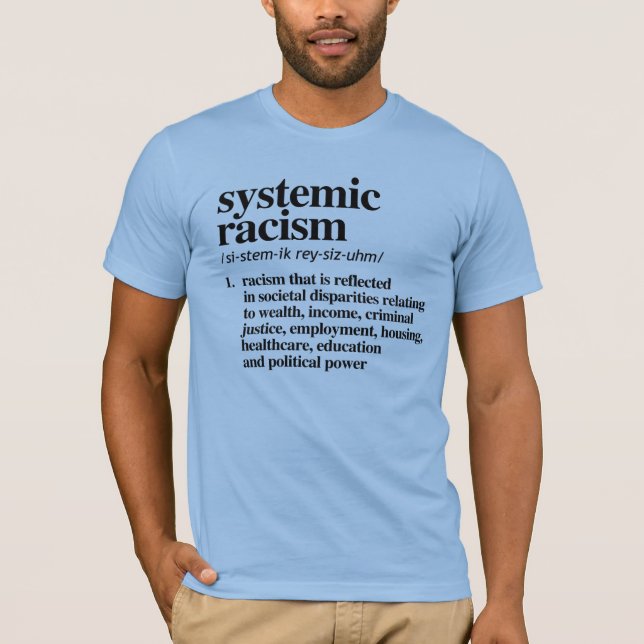 T-shirt Définition du racisme systémique (Devant)