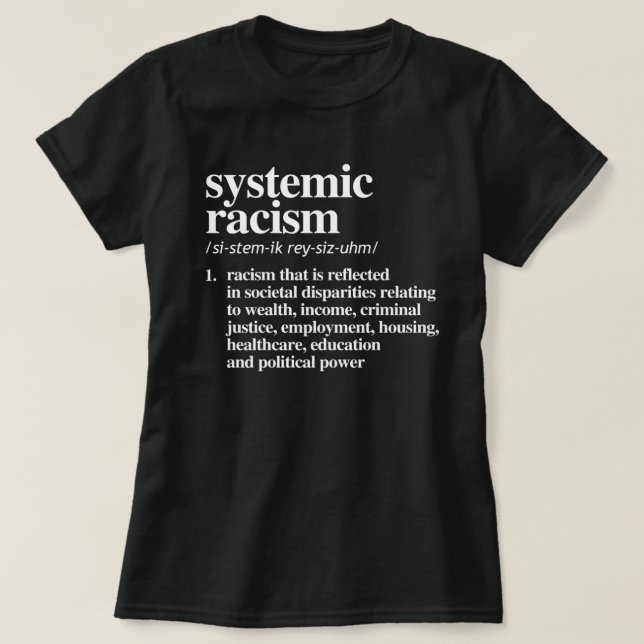T-shirt Définition du racisme systémique (Design devant)