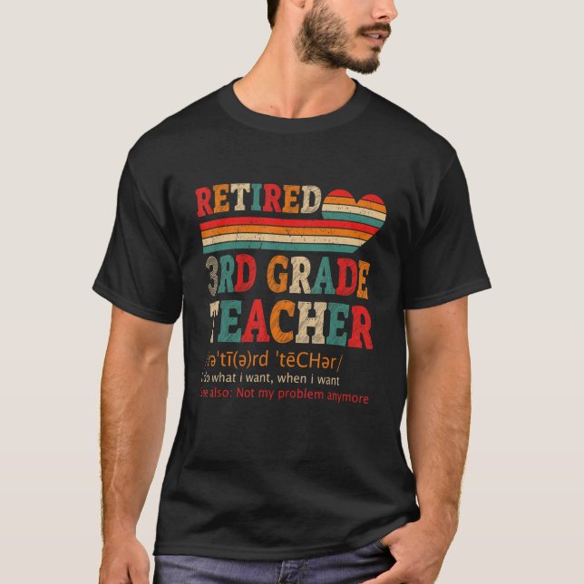 T-shirt Définition d'un enseignant de 3e année à la retrai (Devant)