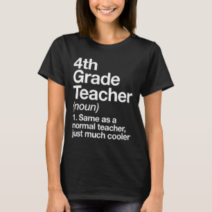 T-shirt Définition d'un professeur de 4e année Funny Ck po