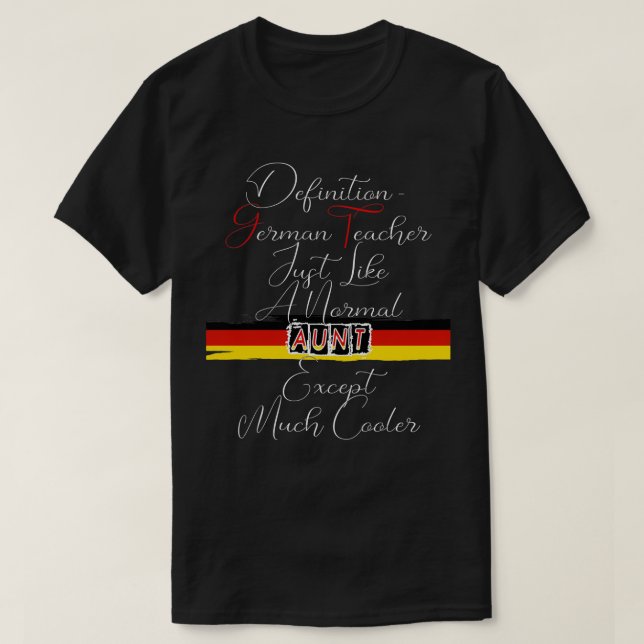 T-shirt Définition Enseignant Allemand Comme Une Tante Nor (Design devant)