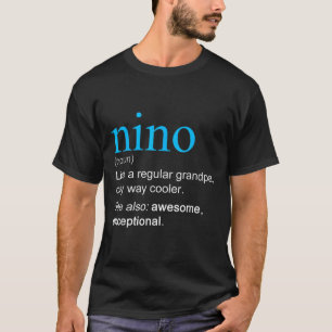 T-shirt Définition Nino Nom Comme Un Grand-Père Seulement