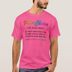 T-shirt Définition Pro Choice Droits féministes