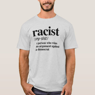 T-shirts Raciste Originaux & Personnalisables | Zazzle.fr