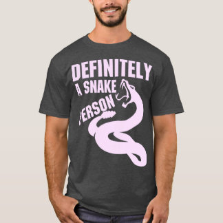 T-shirt Définitivement une personne de serpent Une personn