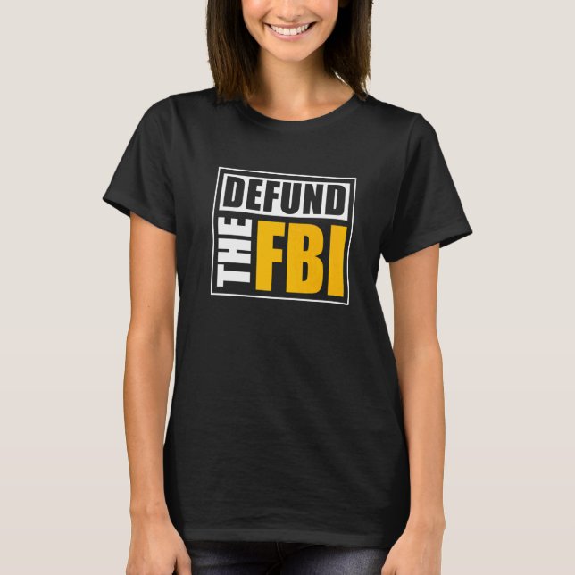 T-shirt Défondre le FBI   (Devant)