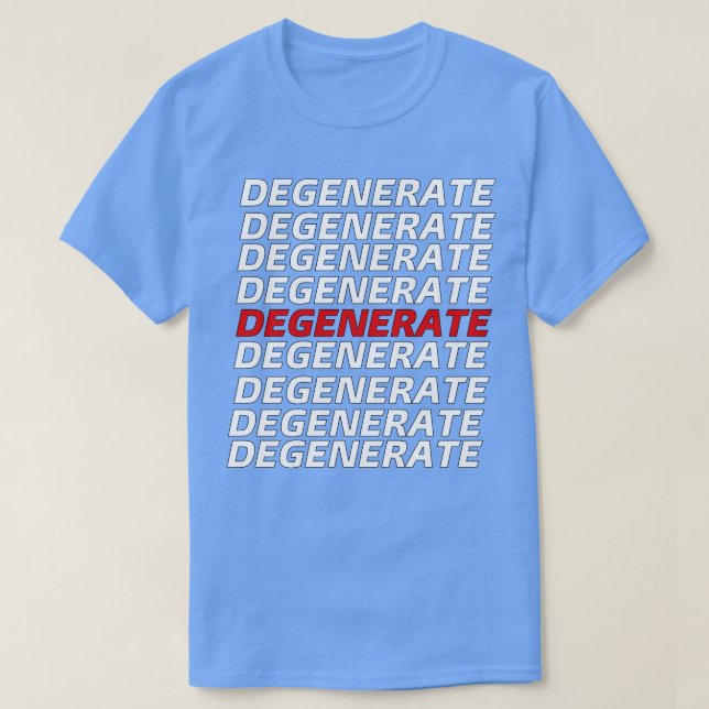 T-SHIRT DÉGÉNÉRER (Design devant)