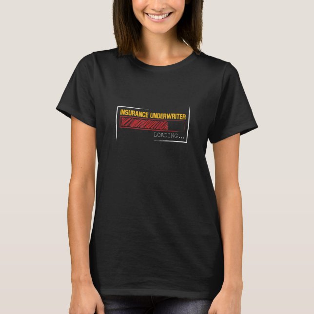 T-shirt Degré de souscripteur d'assurance Chargement (Devant)