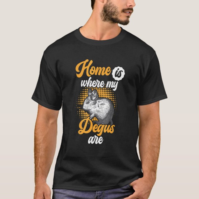 T-shirt Degu est ma maison Rodent common Degu (Devant)