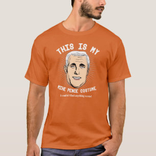 T-shirt Déguisement d'Halloween de Mike Pence - Je n'ai ri