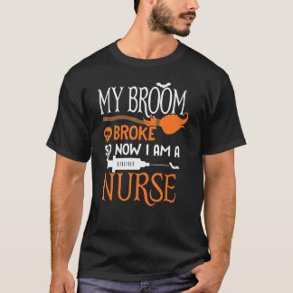 T-shirt Déguisement d'infirmière Halloween Mon balai est c