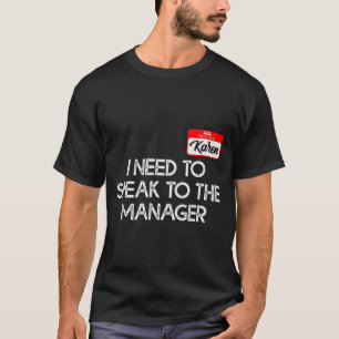 T-shirt Déguisement drôle de Karen pour Halloween Parler a
