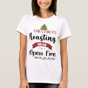 T-shirt Dégustation de châtaignes sur un feu ouvert Drôle