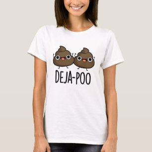 T-shirt Deja Poo Funny Double Poop Pun