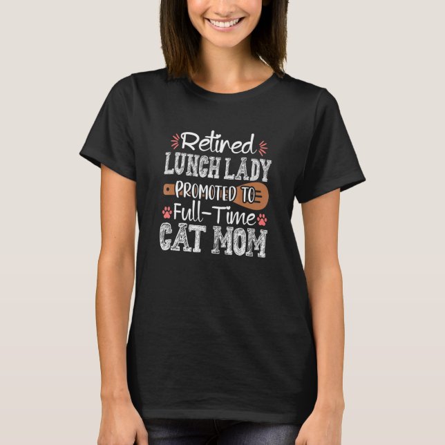 T-shirt Déjeuner d'école Lady Chat Maman Cafétéria Travail (Devant)