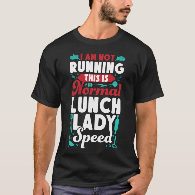 T-shirt Déjeuner Lady Cafeteria Crew Je ne suis pas en tra (Devant)
