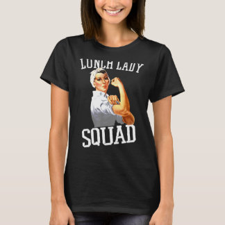 T-shirt Déjeuner Lady Cafétéria Travailleur Lady Squad