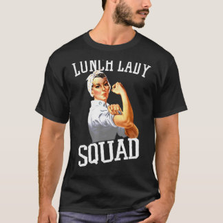 T-shirt Déjeuner Lady Cafétéria Travailleur Lady Squad