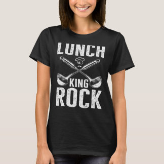 T-shirt Déjeuner Lady Déjeuner King Rock School Nutrition 