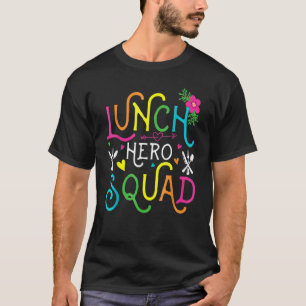 T-shirt Déjeuner scolaire Hero Squad Floral Cafeteria Work
