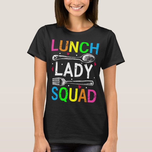 T-shirt Déjeuner scolaire Lady Squad Cafétéria Ouvriers Fe (Devant)
