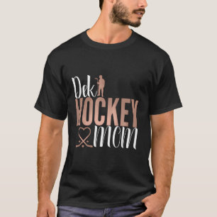 T-shirt Dek Hockey Maman Soutien Deck Hockey Street Hockey