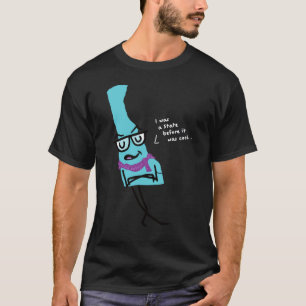 T-shirt Dela où. Vous n'en avez probablement jamais entend