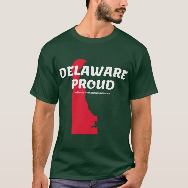 T-shirt Delaware Proud State Motto Liberty And Independenc (Devant)