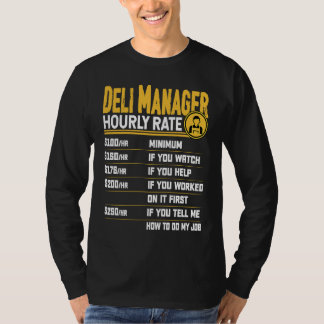 T-shirt Deli Manager Hourly Rate Deli Director Manager
