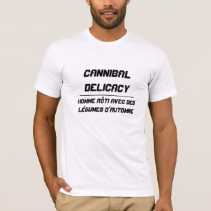 T-shirt Délicatesse cannibale grillé humain